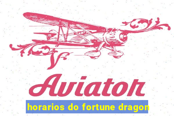 horarios do fortune dragon